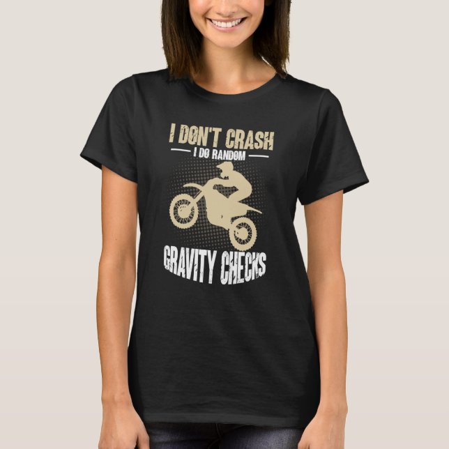 Camiseta I Don't Crash I Do Random Gravity Checks Motocross (Anverso)