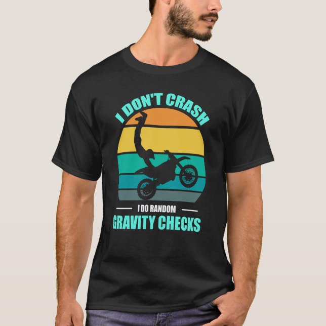 Camiseta I Don't Crash I Do Random Gravity Checks Motocross (Anverso)