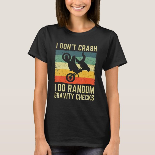 Camiseta I Don't Crash I Do Random Gravity Checks Motocross (Anverso)