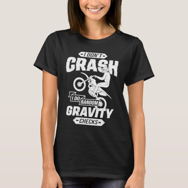 Camiseta I Don't Crash I Do Random Gravity Checks Motocross (Anverso)