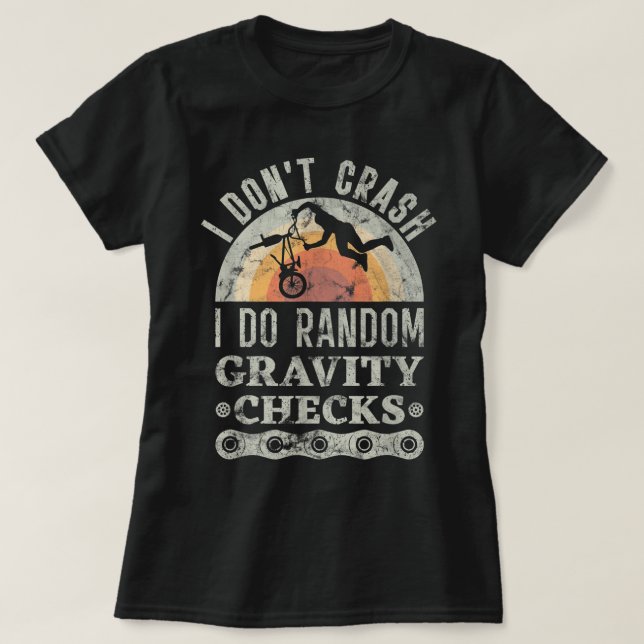 Camiseta I Don't Crash I Do Random Gravity Checks Mountain  (Diseño del anverso)