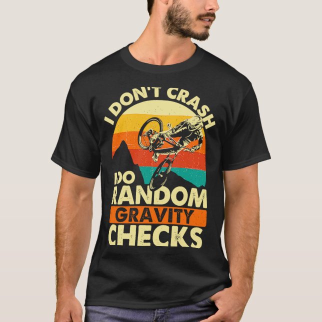 Camiseta I Dont Crash I Do Random Gravity Checks Mountain  (Anverso)