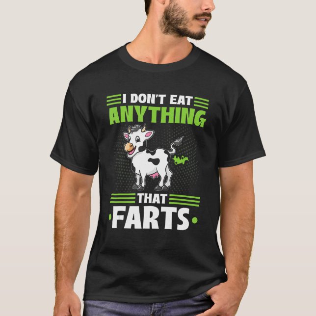 Camiseta I Don't Eat Anything That Farts Vegan Vegetarian C (Anverso)