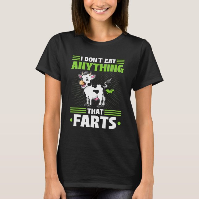 Camiseta I Don't Eat Anything That Farts Vegan Vegetarian C (Anverso)