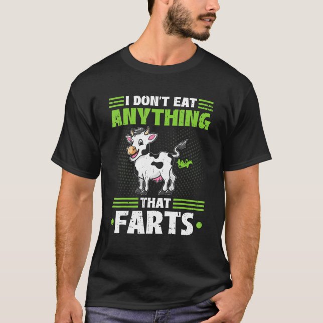 Camiseta I Don't Eat Anything That Farts Vegan Vegetarian C (Anverso)