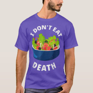 Camiseta I Don't Eat Death Vegan Vegetarian Tofu Soy Food A