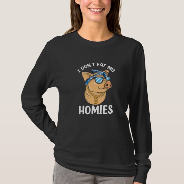 Camiseta I Don't Eat My Homies Vegan Vegetarian Animal Love (Anverso)