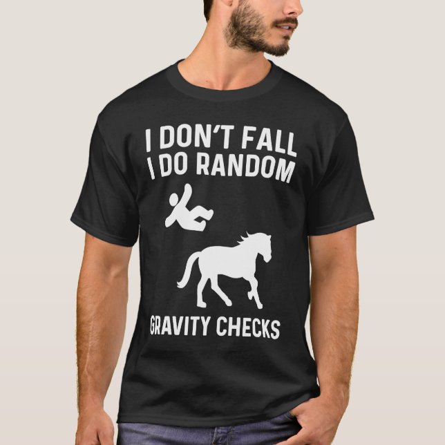 Camiseta I Don't Fall I Do Random Gravity Checks Horse Vaul (Anverso)