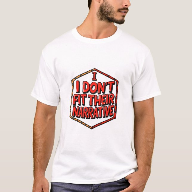 Camiseta I Don't Fit Their Narrative (Anverso)