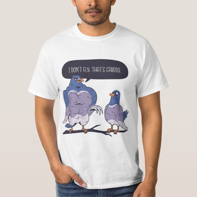 Camiseta I Don't Fly That's Cardio Pigeon Gym Meme Musular  (Anverso)