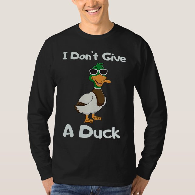 Camiseta I Don't Give a Duck Sarcasm Humor Sayings (Anverso)