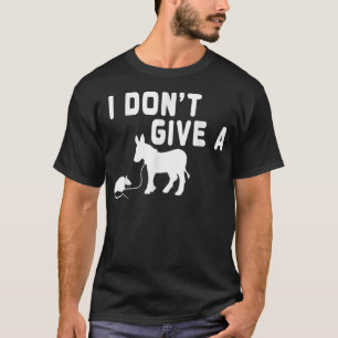 Camiseta I don't give a Rat gift funny Donkey, Animal Joke 