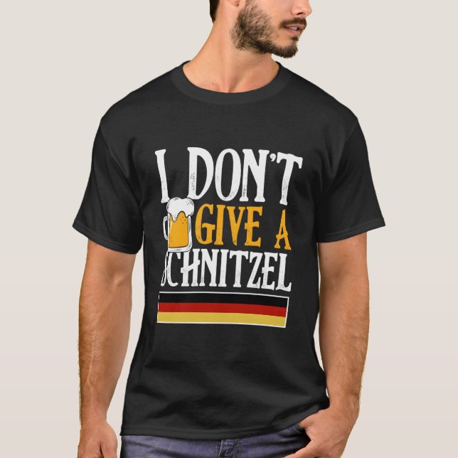 Camiseta I Don'T Give A Schnitzel Ger Beer Wurst Oktoberfes (Anverso)