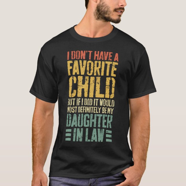 Camiseta I Don'T Have A Favorite Child Daughter In Law (Anverso)