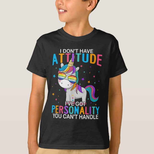 Camiseta I Don't Have Attitude I've Got Ity You Can't Handl (Anverso)