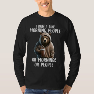 Camiseta I Don't Like Morning People Coffee & Sarcastic Bea