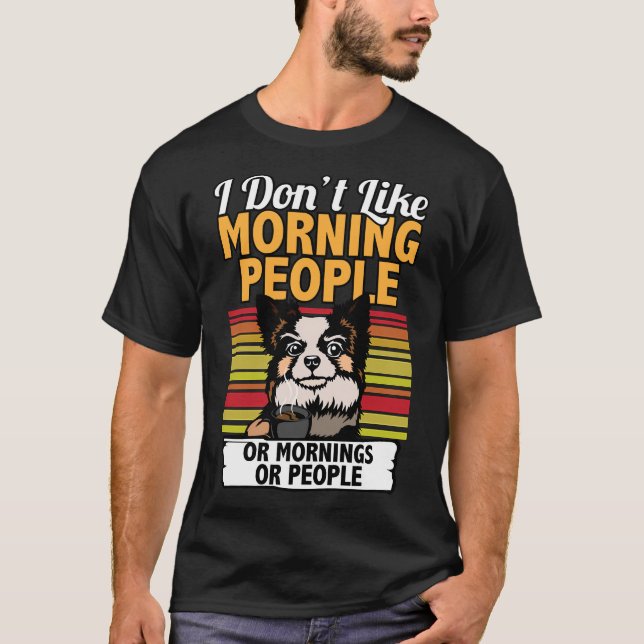 Camiseta I Dont Like Morning People Pomeranian I Funny (Anverso)