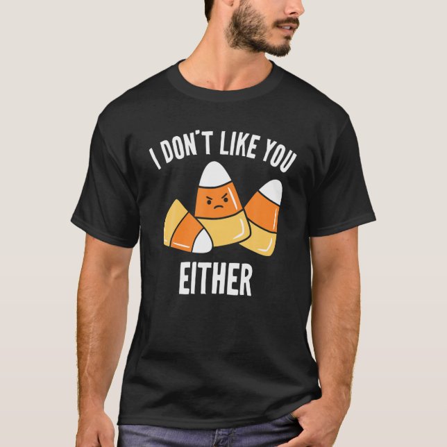 Camiseta I Don't Like You Either Cute Kawaii Kids Adults Ha (Anverso)