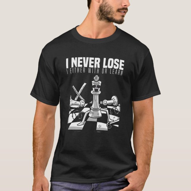 Camiseta I Don't Lose Chess Championship (Anverso)