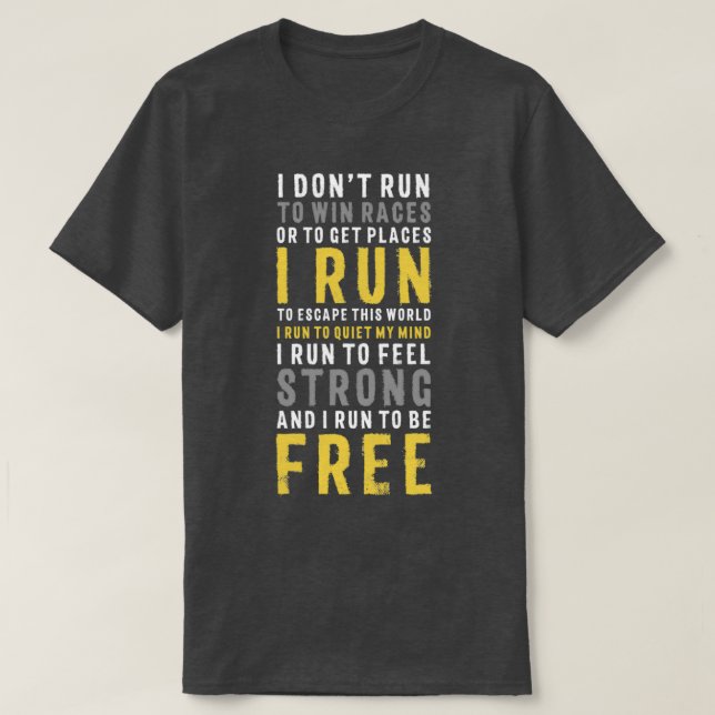 Camiseta I DonT Run To Win Race Or To Get Places Running Pr (Diseño del anverso)