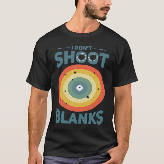 Camiseta I Dont Shoot Blanks Father  1 (Anverso)