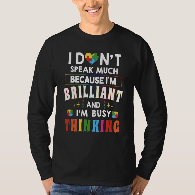 Camiseta I Dont Speak Much Brilliant Autism Autistic Awaren (Anverso)