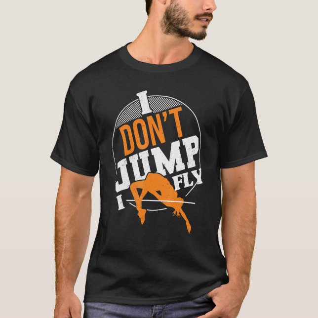 Camiseta I Donu2019t Jump I Fly High Sport (Anverso)