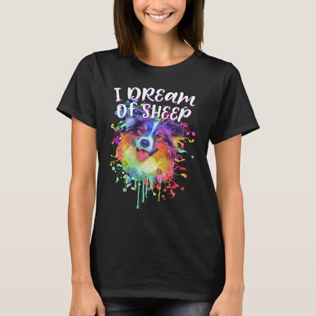 Camiseta I Dream of Sheep  Australian Shepherd Humor Aussie (Anverso)