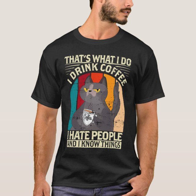 Camiseta I drink Coffee I hate People I know things Barista (Anverso)