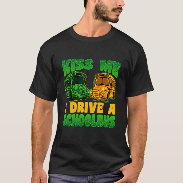 Camiseta I Drive School Bus Driver St Patrick's Day Shamroc (Anverso)
