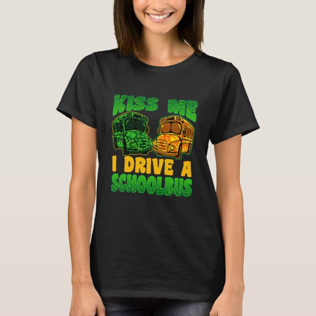 Camiseta I Drive School Bus Driver St Patrick's Day Shamroc (Anverso)