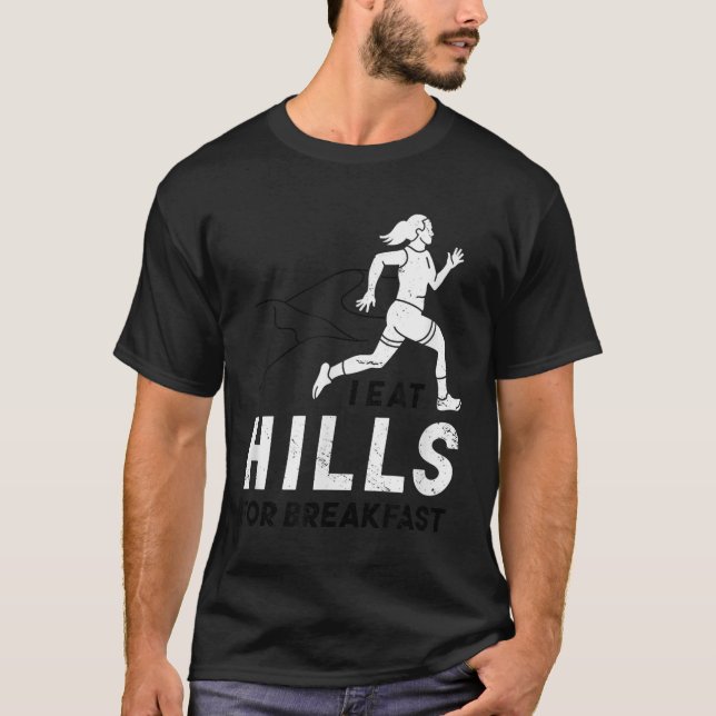 Camiseta I Eat Hills For Breakfast Motivational Running Quo (Anverso)