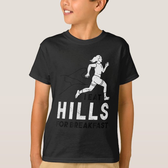 Camiseta I Eat Hills For Breakfast Motivational Running Quo (Anverso)
