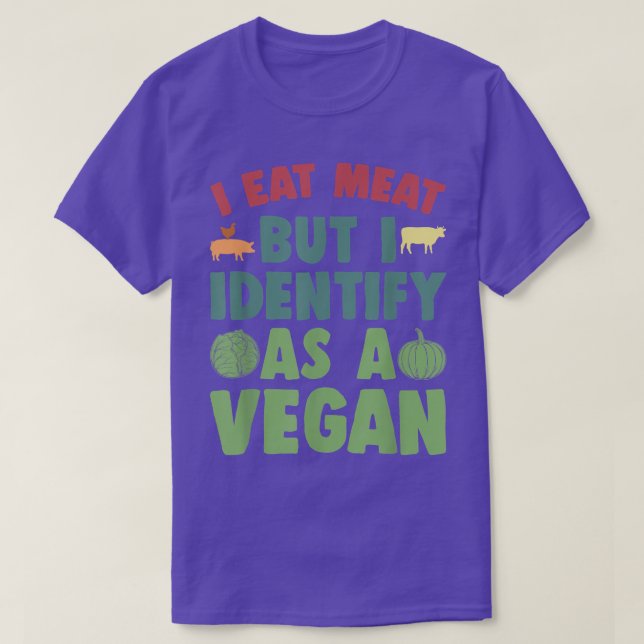 Camiseta I Eat Meat But I Identify As A Vegan Funny Vegan V (Diseño del anverso)