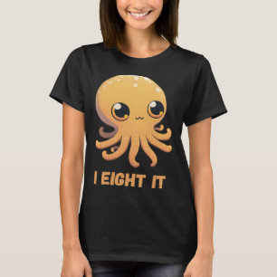 Camiseta I Eight It Octopus Squid Coral Tentacles Calamar