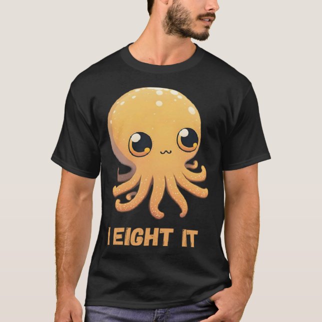 Camiseta I Eight It Octopus Squid Coral Tentacles Calamar   (Anverso)