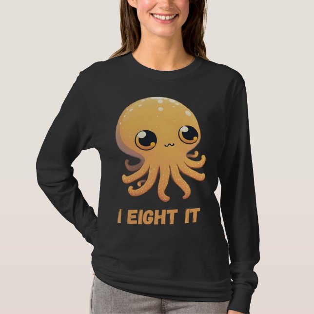 Camiseta I Eight It Octopus Squid Coral Tentacles Calamar   (Anverso)