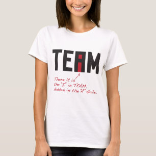 Camiseta I en equipo - allí lo ocultan en un agujero