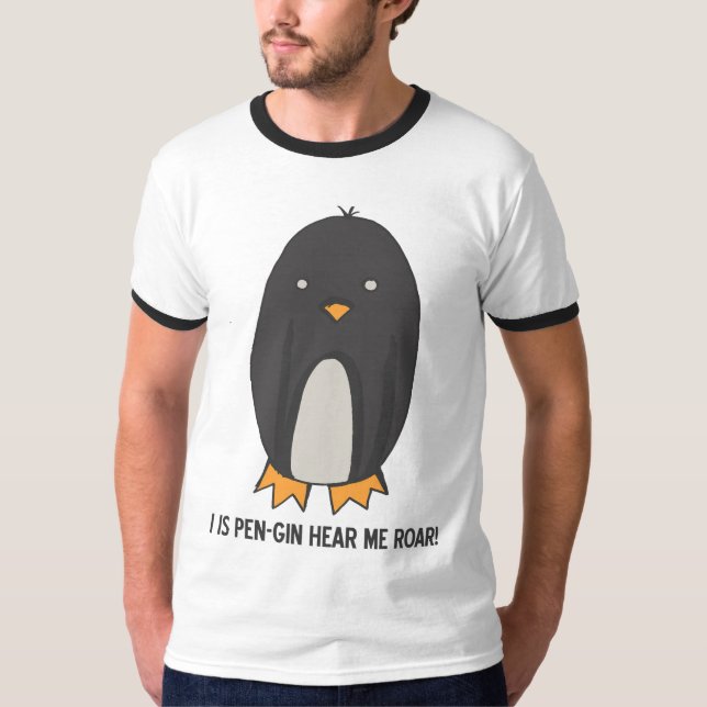 CAMISETA ¡I ES PENGIN ME OYE RUGIR! (Anverso)