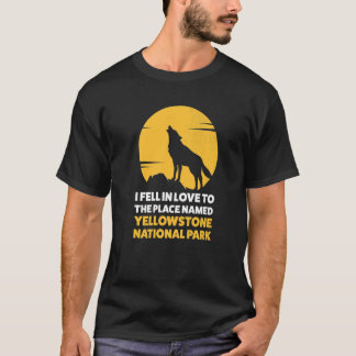 Camiseta I fell in love yellowstone park National park Yell