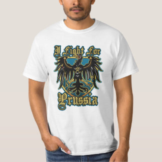 Camiseta I fight for Prussia - EmperorsandKings