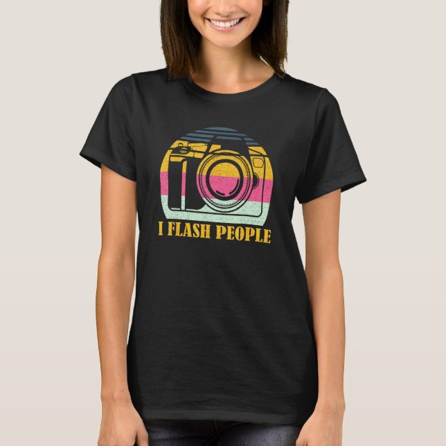 Camiseta I Flash People Groovy Photographer Camera Photogra (Anverso)