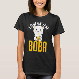Camiseta I Fluffin Love Boba Cute Fluffy Cat Kitty
