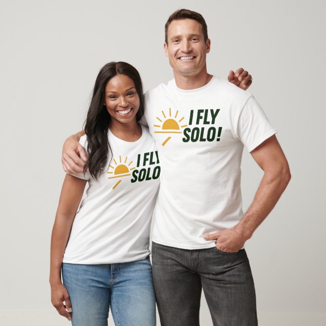 Camiseta I_FLY_SOLO_Dawn_of_Solo_Flight! (Unisexo)