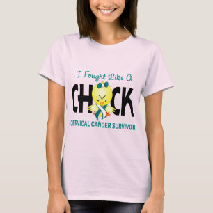 Camiseta I Fought Like A Chick Cervical Cancer Survivor