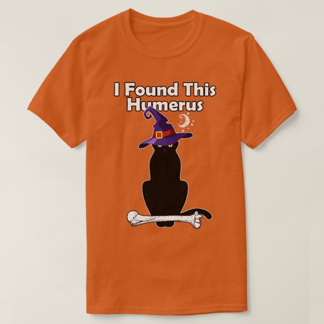 Camiseta I Found This Humerus Funny Halloween Cat  (Diseño del anverso)