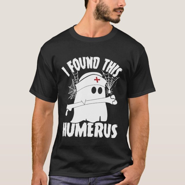 Camiseta I Found This Humerus  Ghost Holding Bone Humerus (Anverso)