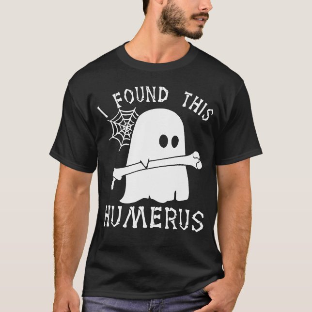 Camiseta I Found This Humerus Halloween (Anverso)