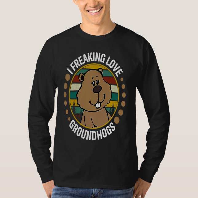 Camiseta I freaking love Groundhogs Holiday Happy Groundhog (Anverso)
