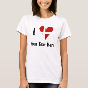 Camiseta I (Funky Heart Shaped Danish Flag) Your Text